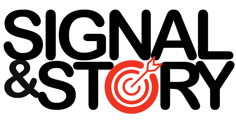 Why Signal & Story?